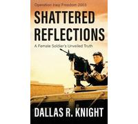 Dallas R Knight Shattered Reflections (Tascabile)