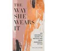 Dallas Shaw The Way She Wears It (Copertina rigida)