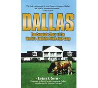 Dallas: The Complete Story of the World's Favorite Prime-Time Soap