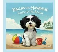 Dallas the Havanese Goes to the Beach