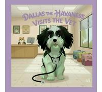 Dallas the Havanese: Visits the Vet