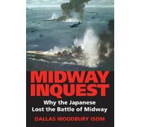 Dallas W. Isom Midway Inquest (Copertina rigida) Twentieth-Century Battles