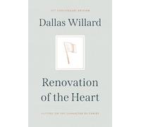 Dallas Willard Renovation of the Heart (Copertina rigida)