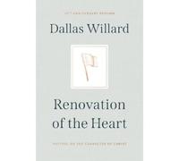 Dallas Willard Renovation of the Heart (Copertina rigida)