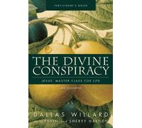 Dallas Willard The Divine Conspiracy Bible Study Participant's Guide (Tascabile)