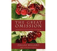 Dallas Willard The Great Omission (Tascabile)