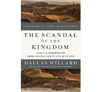 Dallas Willard The Scandal of the Kingdom (Tascabile)