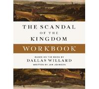 Dallas Willard The Scandal of the Kingdom Workbook (Tascabile)