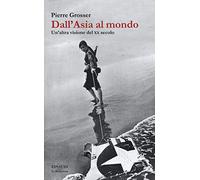 Dall'Asia al mondo. Un'altra visione del XX secolo