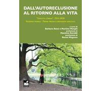 Dall'autoreclusione al ritono alla vita