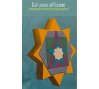 Dall'avere all'essere (ritorno attraverso la comprensione)
