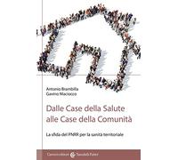 Dalle Case della Salute alle Case della Comunità