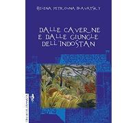 Dalle caverne e dalle giungle dell'Indostan