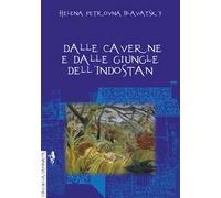 Dalle caverne e dalle giungle dell'Indostan