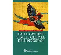 Dalle caverne e dalle giungle dell'Indostan
