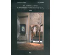 Dalle chiese al museo. Il museo diocesano di Faenza. Guida - [Edit Faenza]