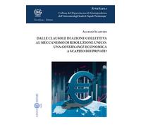 Dalle clausole di azione collettiva al meccanismo di risoluzione unico: un...