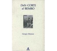 Dalle corti al Bembo