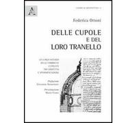 Dalle cupole e del loro tranello. La lunga vicenda delle fabbriche cupolate tra dibattito e sperimentazione
