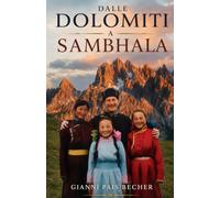 Dalle Dolomiti a Sambhala