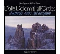 Dalle Dolomiti all'Ortles