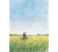 DALLE FAVOLE ALLE STELLE: Favole di animali immaginate e scritte da Andrea Rinaldi