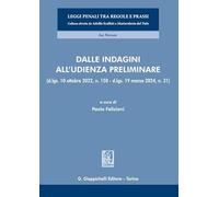 Dalle indagini all'udienza preliminare