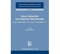 Dalle indagini all'udienza preliminare
