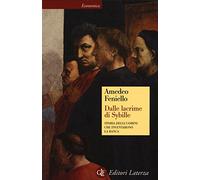 Dalle lacrime di Sybille. Storia degli uomini che inventarono la banca