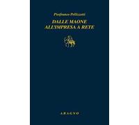 Dalle maone all'impresa a rete