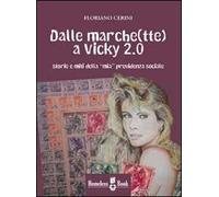 Dalle marche(tte) a Vicky 2.0. Storie e miti della «mia» previdenza sociale