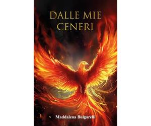Dalle mie ceneri