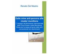 Dalle mine anti-persona alle cluster munitions