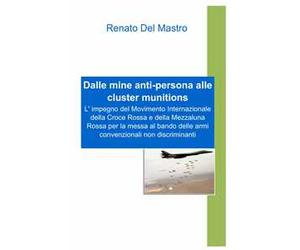 Dalle mine anti-persona alle cluster munitions