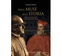 Dalle muse alla storia. Palazzo Camerini-Bembo e il Museo della Terza Armata. Ediz. illustrata