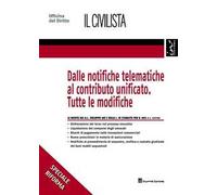 Dalle notifiche telematiche al contributo unificato. Tutte le modifiche