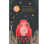 Dalle nove a mezzanotte