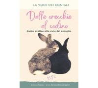 Dalle orecchie al codino. La voce dei conigli - Sona Cinzia