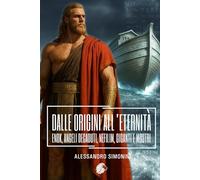 DALLE ORIGINI ALL’ETERNITÀ: ENOK, ANGELI DECADUTI, NEFILIM, GIGANTI E MOSTRI