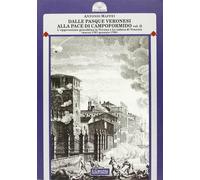 Dalle pasque veronesi alla pace di Campoformido. Vol. 2 - Maffei Antonio