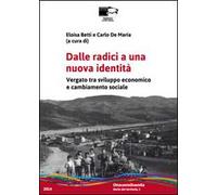 Dalle radici a una nuova identità. Vergato tra sviluppo economico e cambiamento sociale