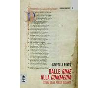 Dalle Rime alla Commedia. Storia della poesia di Dante