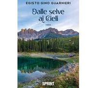 Dalle selve ai cieli