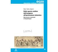 Dalle specie reattive dell'ossigeno all'ipertensione sistemica. Meccanismi molecolari e fisiopatologici