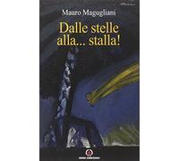 Dalle stelle alla... stalla