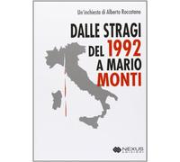 Dalle stragi del 1992 a Mario Monti