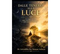 Dalle Tenebre Alla Luce