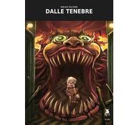 Dalle tenebre. Ediz. speciale