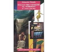 Dalle Tre Venezie al Nordest. Vol. 2: 1950-2003
