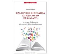 Dalle voci di Scampia al racconto di Saviano. La genesi di Gomorra attraverso il filtro mondadoriano